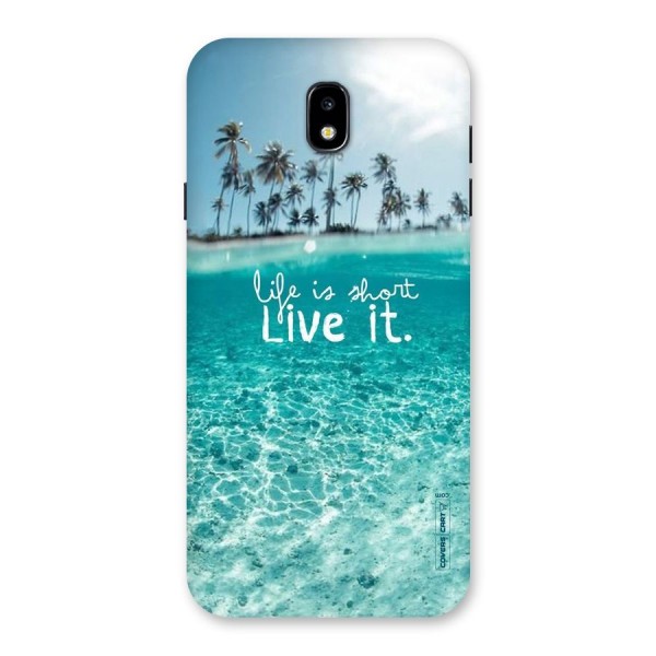Life Is Short Back Case for Galaxy J7 Pro