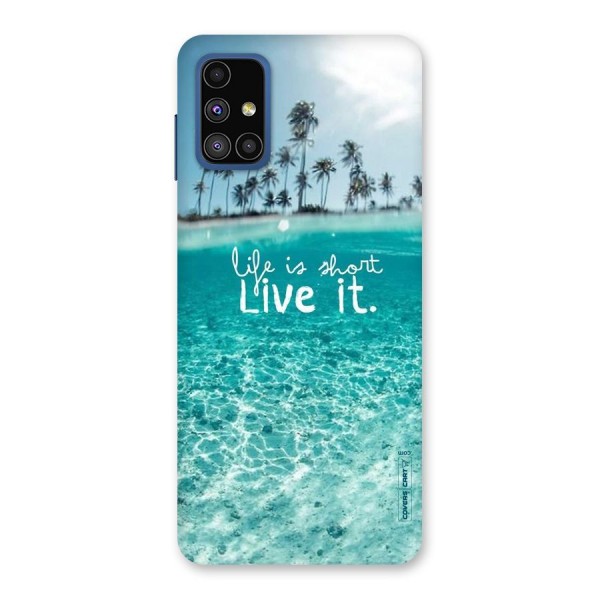 Life Is Short Back Case for Galaxy M51