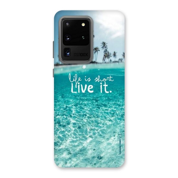 Life Is Short Back Case for Galaxy S20 Ultra