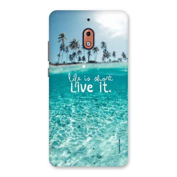 Life Is Short Back Case for Nokia 2.1