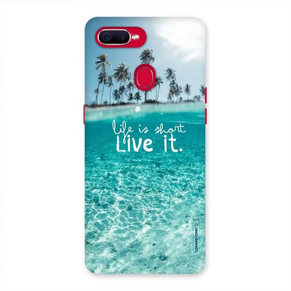 Life Is Short Back Case for Oppo F9 Pro