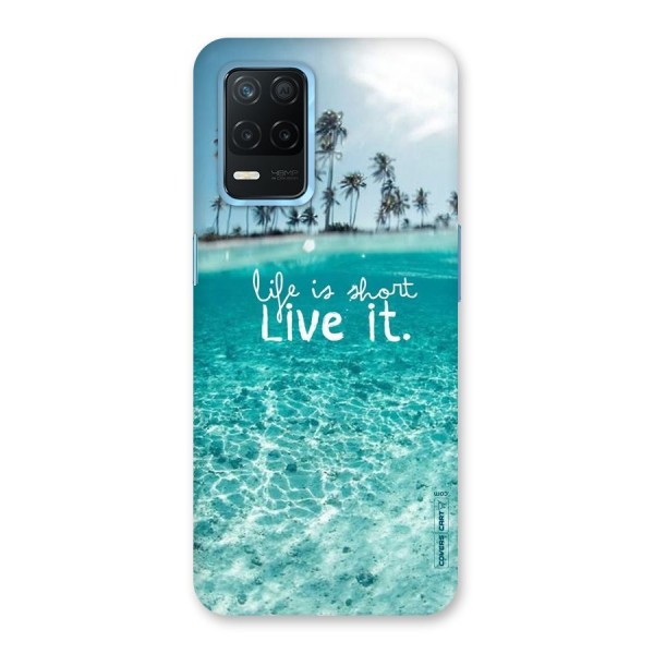 Life Is Short Back Case for Realme Narzo 30 5G