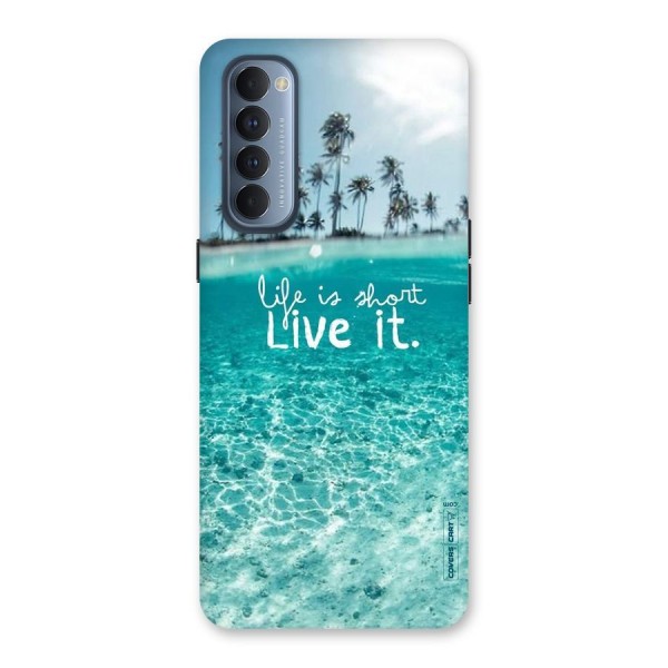 Life Is Short Back Case for Reno4 Pro