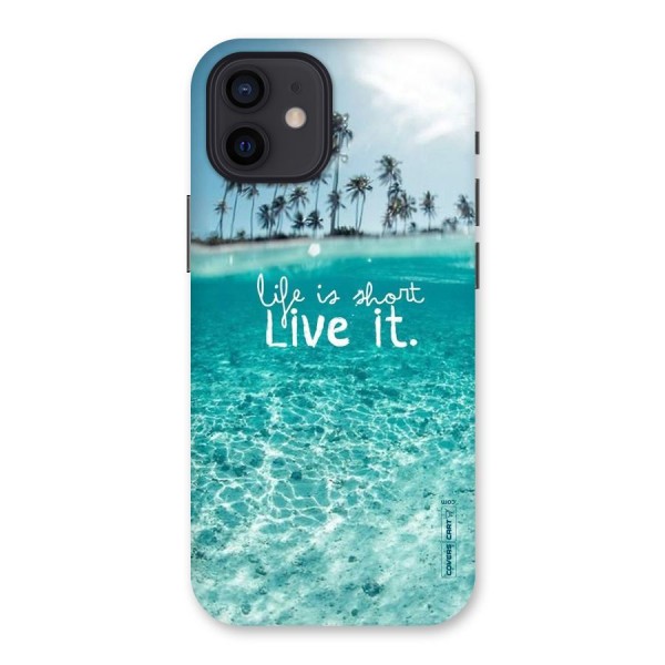 Life Is Short Back Case for iPhone 12