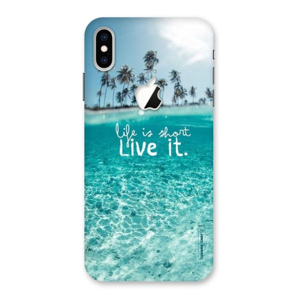 Life Is Short Back Case for iPhone XS Max Apple Cut