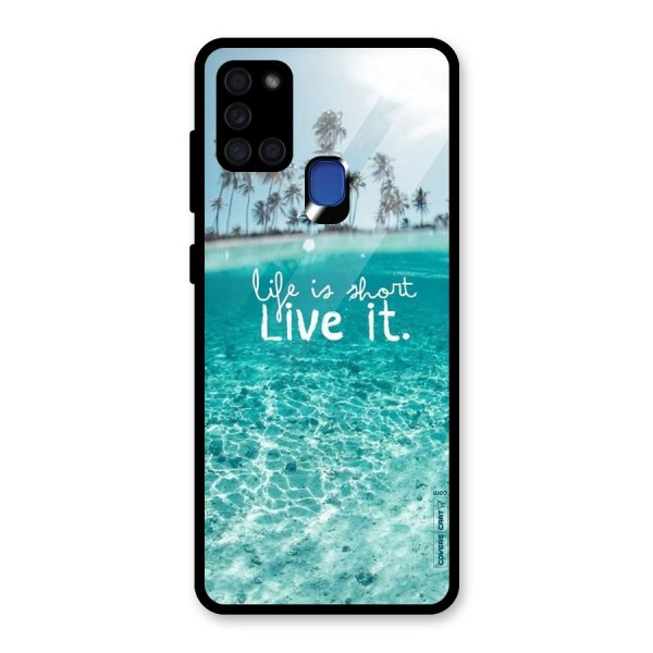 Life Is Short Glass Back Case for Galaxy A21s