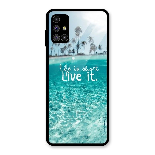 Life Is Short Glass Back Case for Galaxy M51