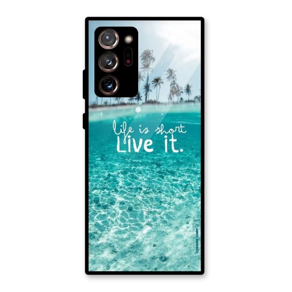 Life Is Short Glass Back Case for Galaxy Note 20 Ultra