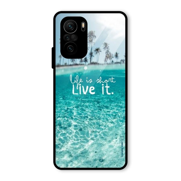 Life Is Short Glass Back Case for Mi 11X Pro