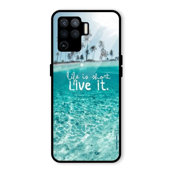 Life Is Short Glass Back Case for Oppo F19 Pro