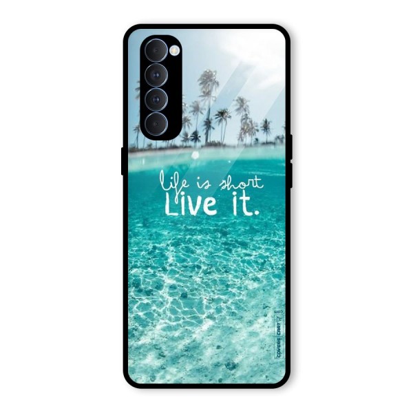 Life Is Short Glass Back Case for Oppo Reno4 Pro