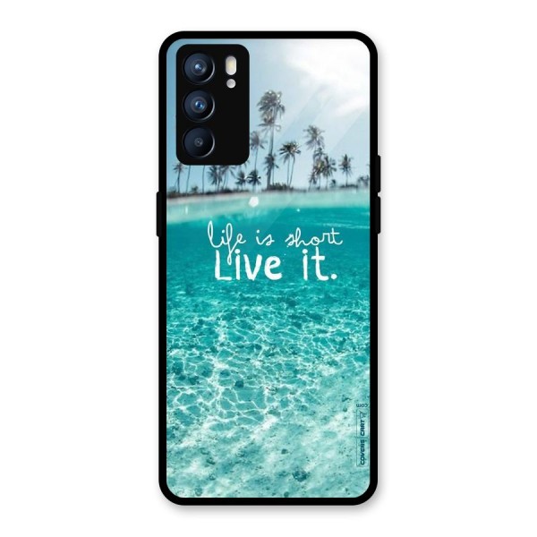 Life Is Short Glass Back Case for Oppo Reno6 5G