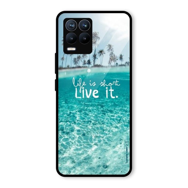 Life Is Short Glass Back Case for Realme 8