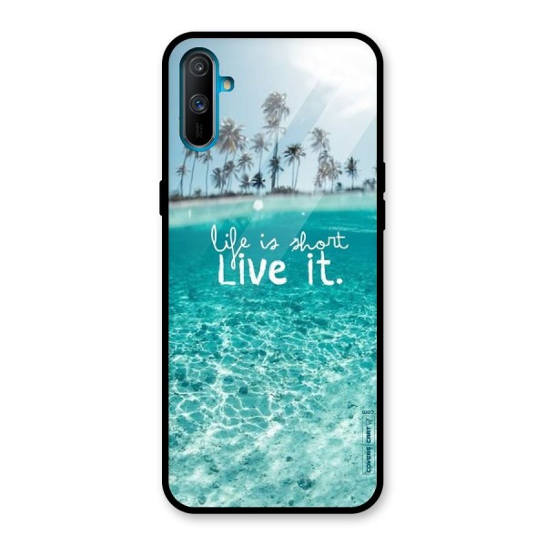 Life Is Short Glass Back Case for Realme C3