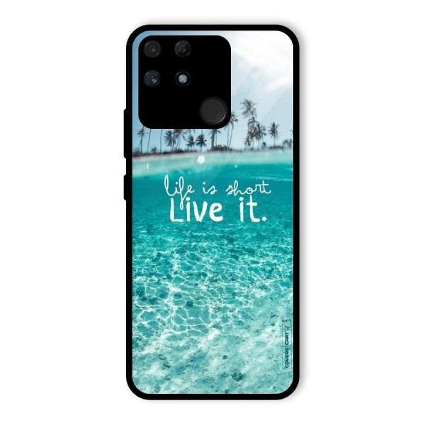 Life Is Short Glass Back Case for Realme Narzo 50A