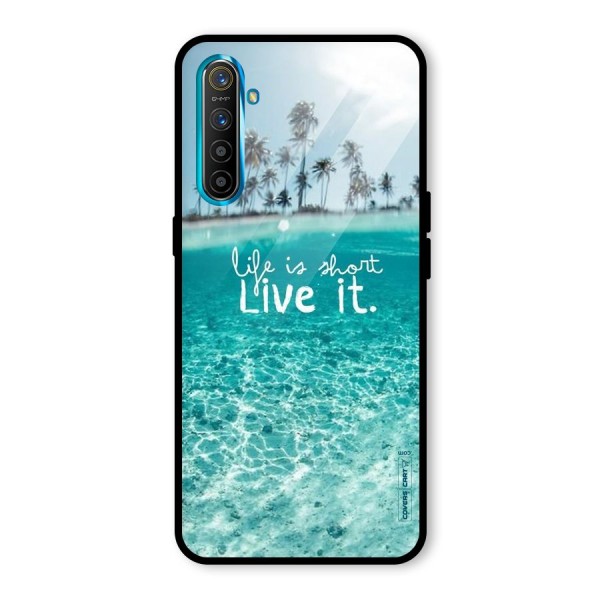Life Is Short Glass Back Case for Realme XT