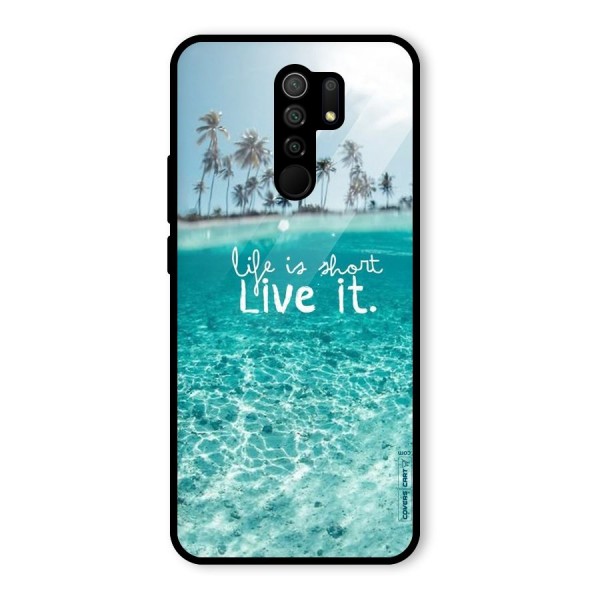 Life Is Short Glass Back Case for Redmi 9 Prime
