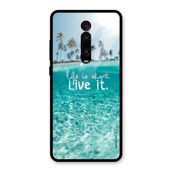 Life Is Short Glass Back Case for Redmi K20 Pro