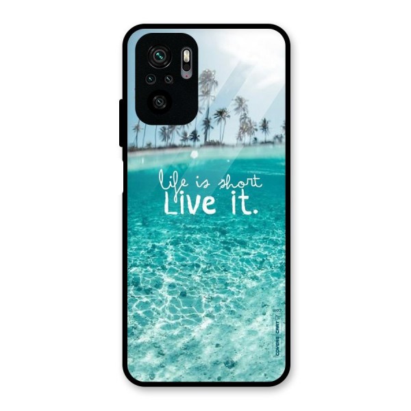 Life Is Short Glass Back Case for Redmi Note 10