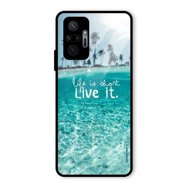 Life Is Short Glass Back Case for Redmi Note 10 Pro