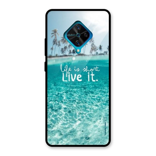 Life Is Short Glass Back Case for Vivo S1 Pro