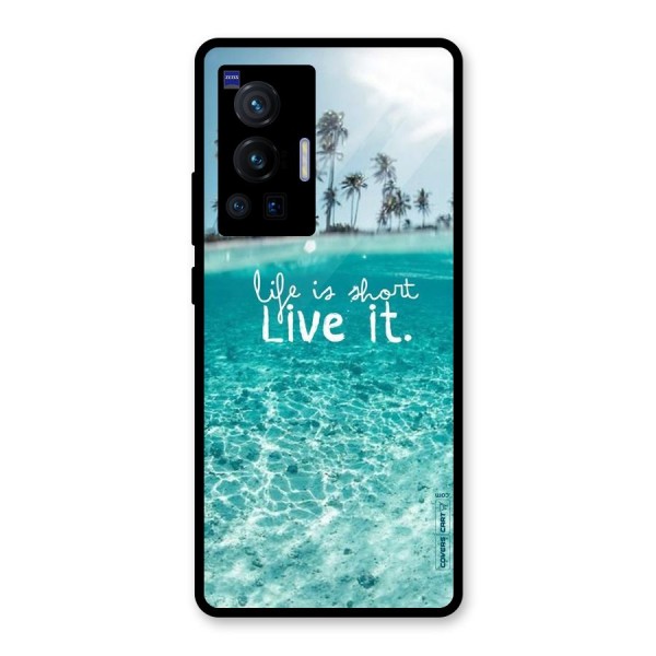 Life Is Short Glass Back Case for Vivo X70 Pro