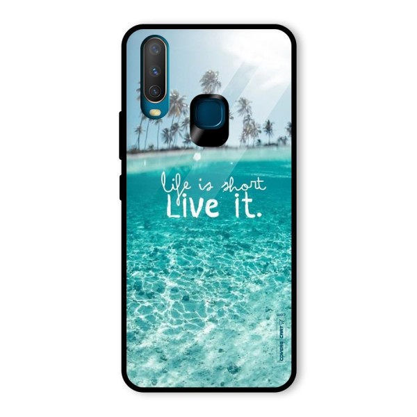 Life Is Short Glass Back Case for Vivo Y12