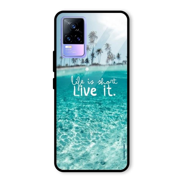 Life Is Short Glass Back Case for Vivo Y73