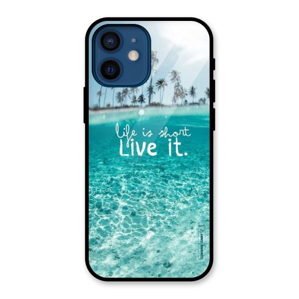Life Is Short Glass Back Case for iPhone 12 Mini