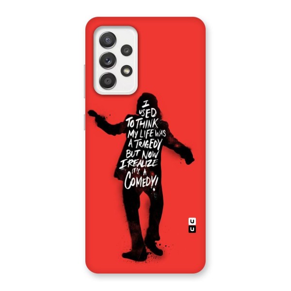 Life Tragedy Comedy Back Case for Galaxy A52