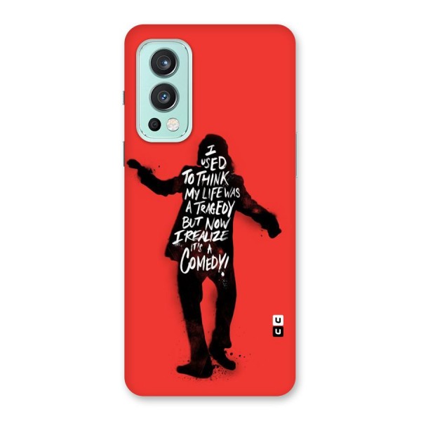 Life Tragedy Comedy Back Case for OnePlus Nord 2 5G