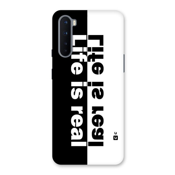 Life is Real Back Case for OnePlus Nord