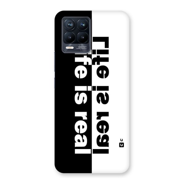 Life is Real Back Case for Realme 8 Pro