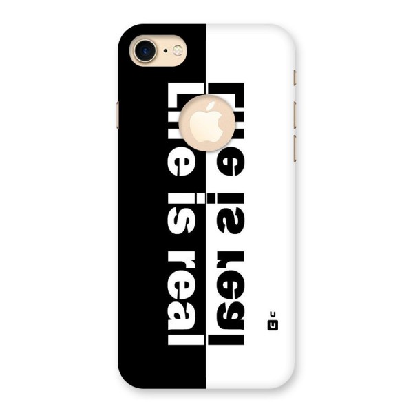 Life is Real Back Case for iPhone 7 Logo Cut