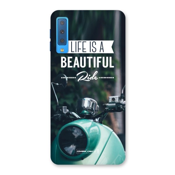Life is a Beautiful Ride Back Case for Galaxy A7 (2018)