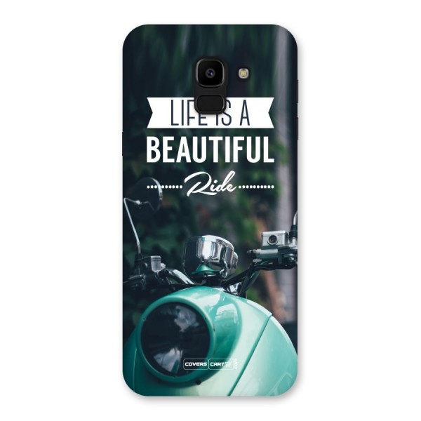 Life is a Beautiful Ride Back Case for Galaxy J6
