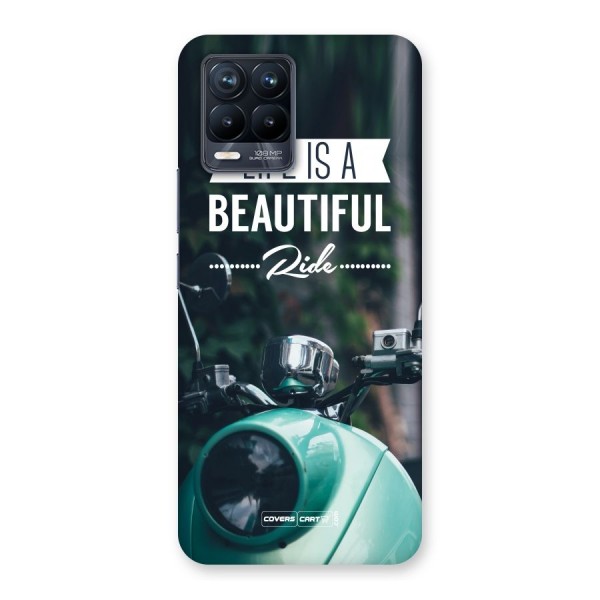 Life is a Beautiful Ride Back Case for Realme 8 Pro