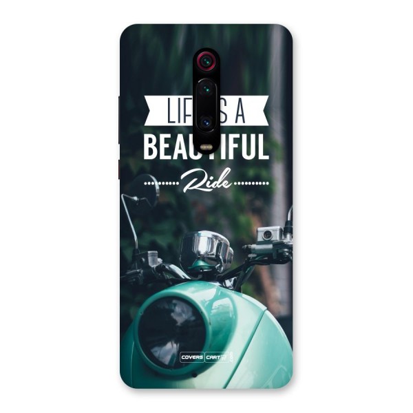 Life is a Beautiful Ride Back Case for Redmi K20 Pro