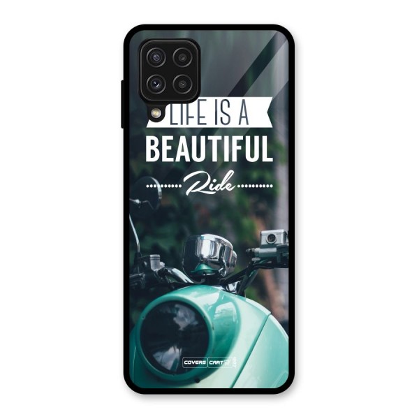 Life is a Beautiful Ride Glass Back Case for Galaxy A22 4G