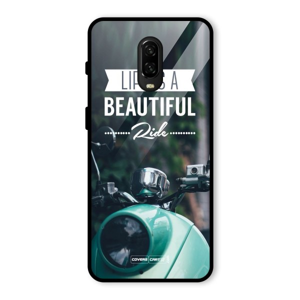 Life is a Beautiful Ride Glass Back Case for OnePlus 6T