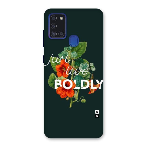 Live Boldly Back Case for Galaxy A21s