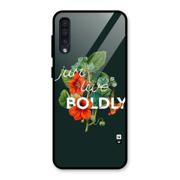 Live Boldly Glass Back Case for Galaxy A50
