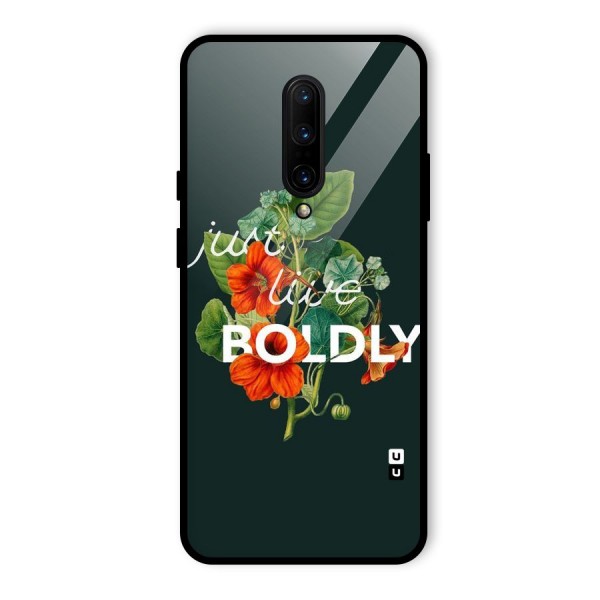 Live Boldly Glass Back Case for OnePlus 7 Pro