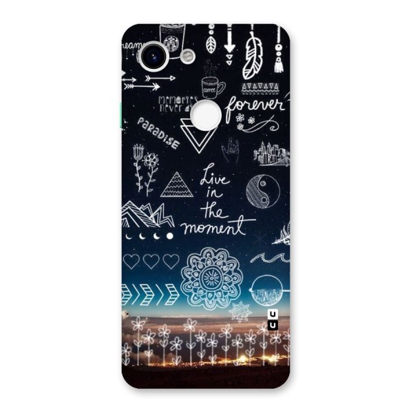 Live In The Moment Back Case for Google Pixel 3