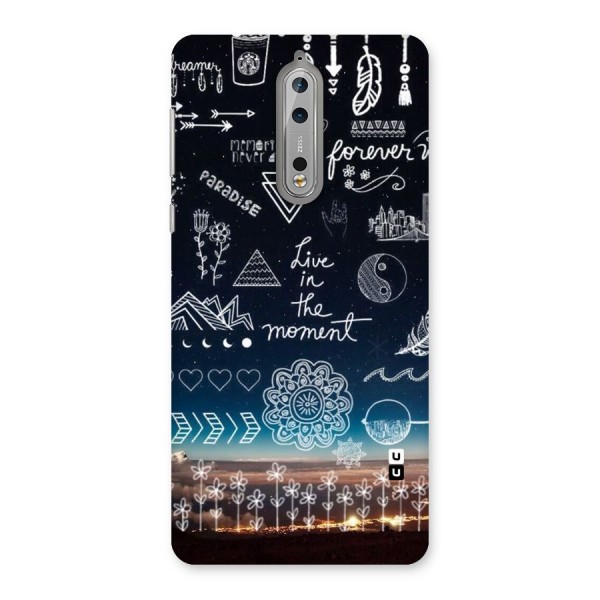 Live In The Moment Back Case for Nokia 8