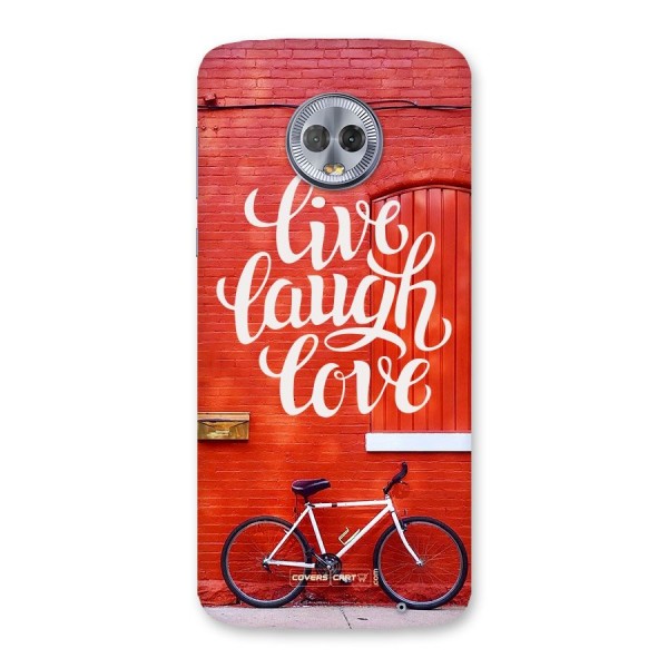 Live Laugh Love Back Case for Moto G6 Plus