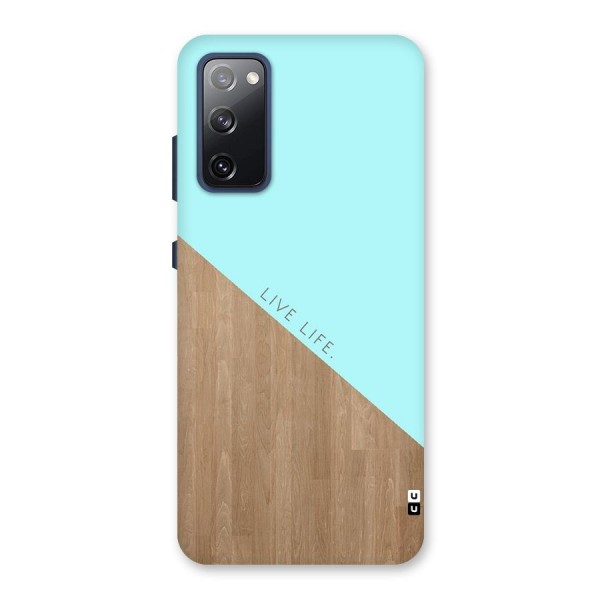 Live Life Back Case for Galaxy S20 FE
