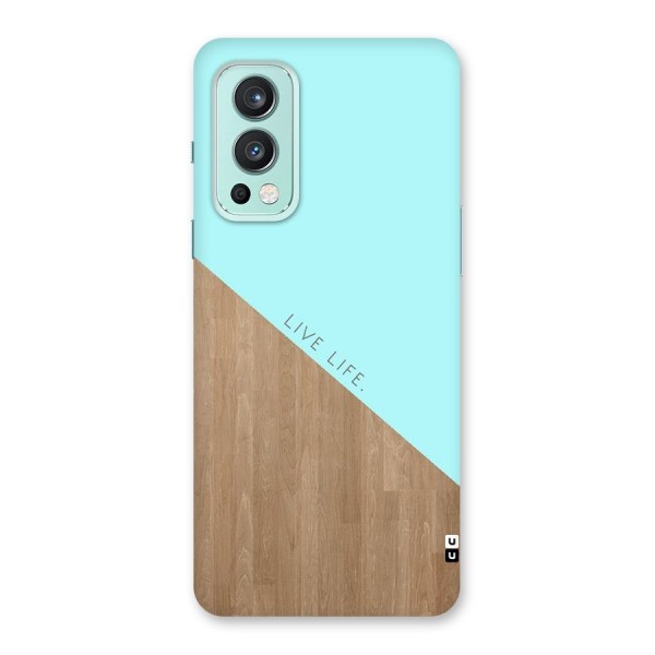 Live Life Back Case for OnePlus Nord 2 5G