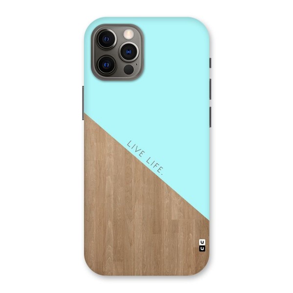Live Life Back Case for iPhone 12 Pro