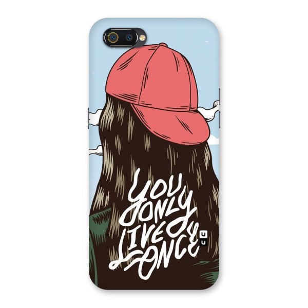 Live Once Back Case for Realme C2